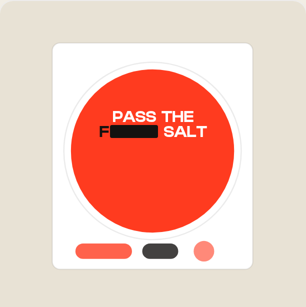 Pass the Salt Sticker, shown with the swearing redacted