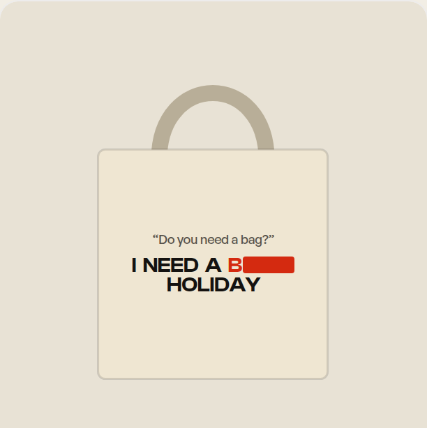 Do You Need a Bag? Tote, shown with the swearing redacted